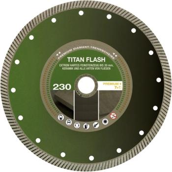 Diamant Trennscheibe TITAN FLASH für Feinsteinzeug